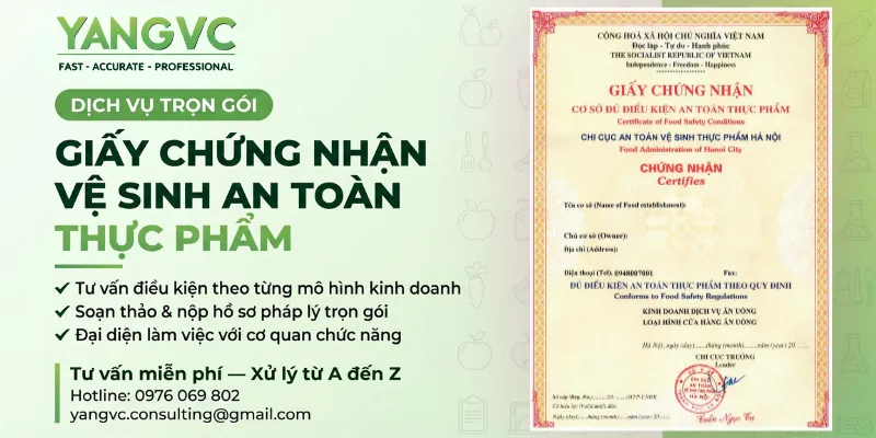 DỊCH VỤ LÀM GIẤY CHỨNG NHẬN AN TOÀN THỰC PHẨM TRỌN GÓI YANGVC NHANH – ĐÚNG LUẬT