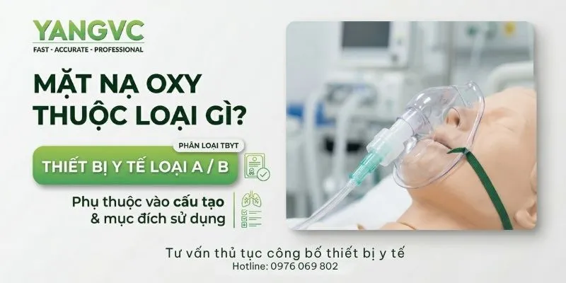 Mặt nạ oxy thuộc TBYT loại gì?