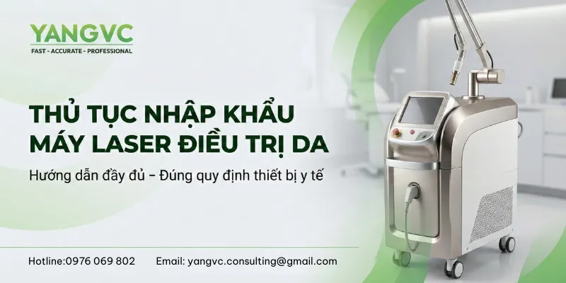 Thủ tục nhập khẩu máy laser điều trị da mới nhất 2026