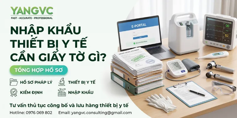 Nhập khẩu thiết bị y tế cần giấy tờ gì? Tổng hợp thông tin cần biết