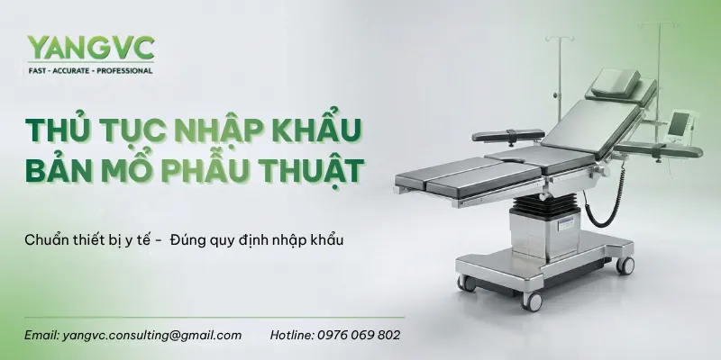Thủ tục nhập khẩu bàn mổ phẫu thuật