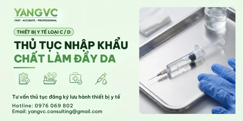 Thủ Tục Nhập Khẩu Chất Làm Đầy Da (Filler) Mới Nhất 2026