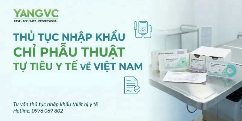 Thủ tục nhập khẩu chỉ phẫu thuật tự tiêu