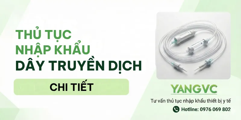 Thủ tục nhập khẩu dây truyền dịch