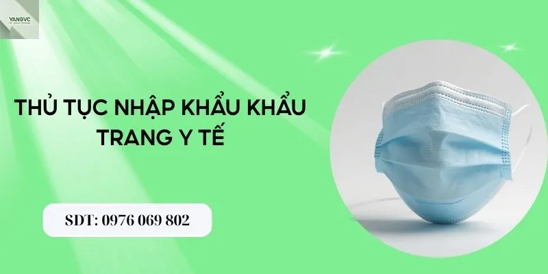thủ tục nhập khẩu khẩu trang y tế