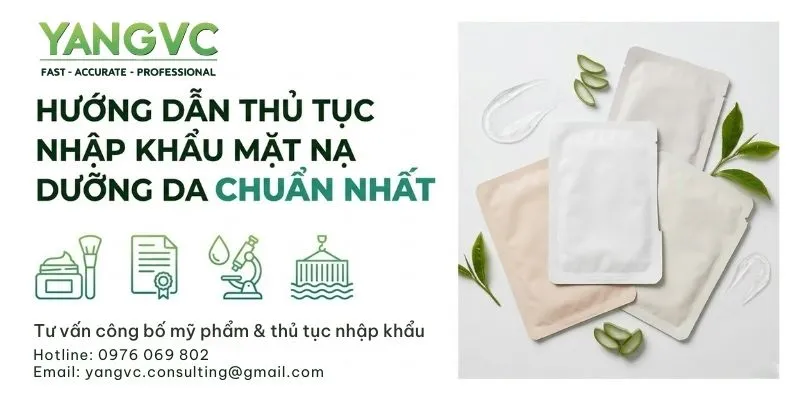 Hướng dẫn thủ tục nhập khẩu mặt nạ dưỡng da chuẩn nhất