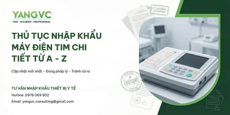 thủ tục nhập khẩu máy đo điện tim