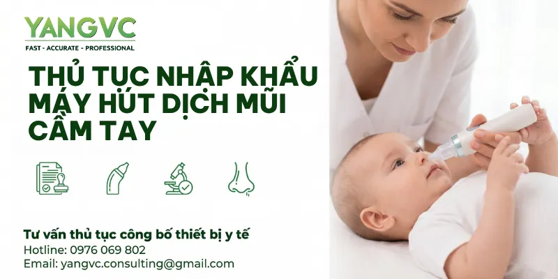 Thủ tục nhập khẩu máy hút dịch mũi cầm tay chi tiết từ A – Z
