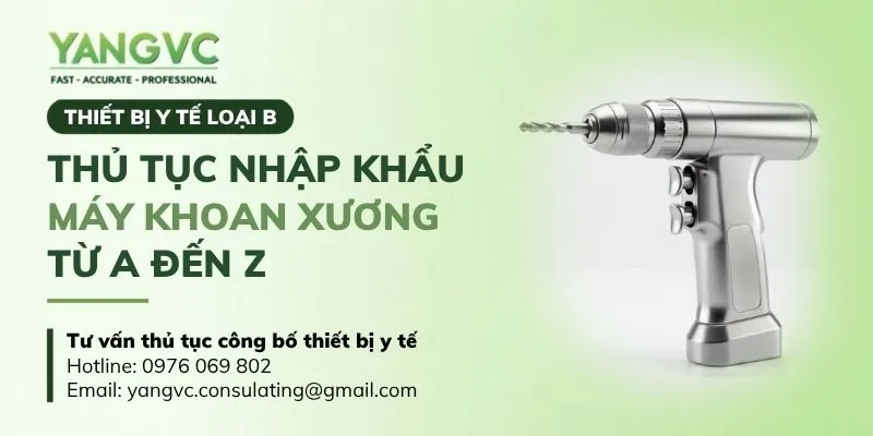 Thủ tục nhập khẩu máy khoan xương