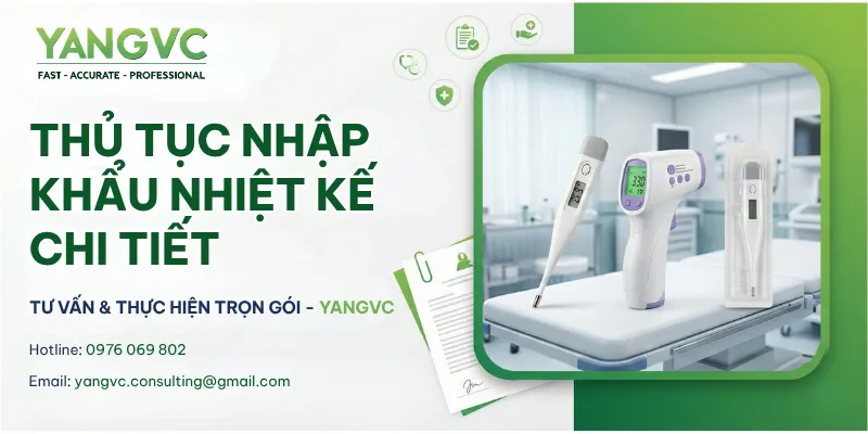 Thủ tục nhập khẩu nhiệt kế chi tiết nhất