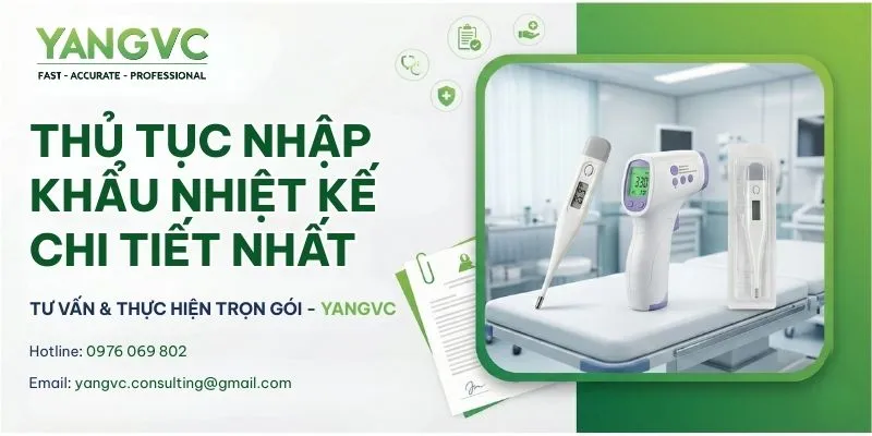 Thủ tục nhập khẩu nhiệt kế chi tiết nhất