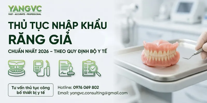 Thủ tục nhập khẩu răng giả