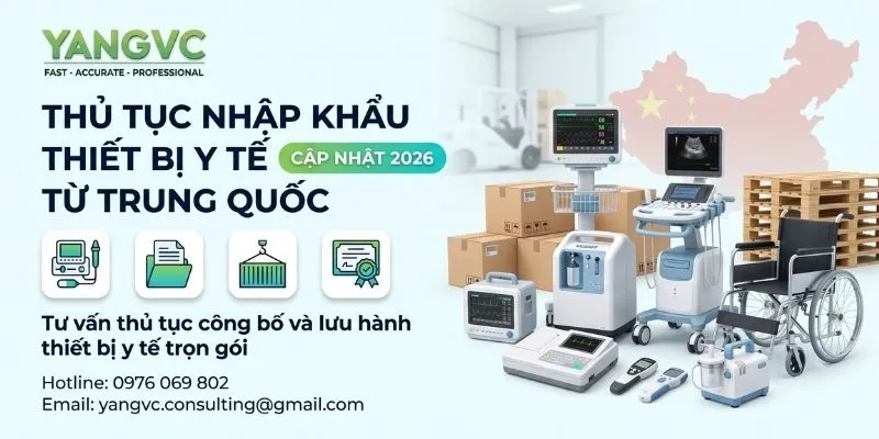 Thủ tục nhập khẩu thiết bị y tế từ Trung Quốc 2026