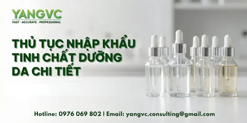 Thủ tục nhập khẩu tinh chất dưỡng da