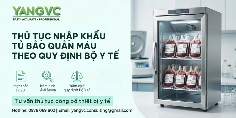 Thủ tục nhập khẩu tủ bảo quản máu