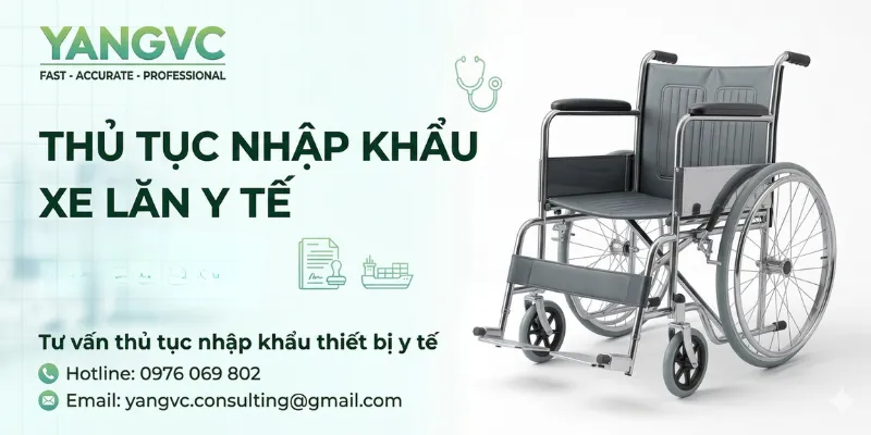 Thủ tục nhập khẩu xe lăn y tế