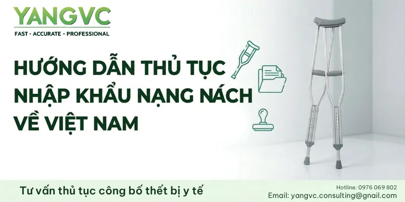 Thủ tục nhập khẩu nạng nách